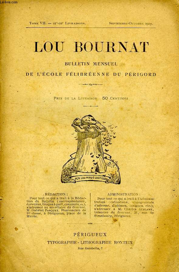 LOU BOURNAT DOU PERIGORD, BULLETIN DE L'ECOLE FELIBREENNE DU PERIGORD, TOME VII, N 21-22, SEPT.-OCT. 1919