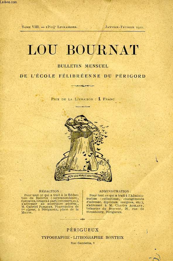 LOU BOURNAT DOU PERIGORD, BULLETIN DE L'ECOLE FELIBREENNE DU PERIGORD, TOME VIII, N 13-14, JAN.-FEV. 1922
