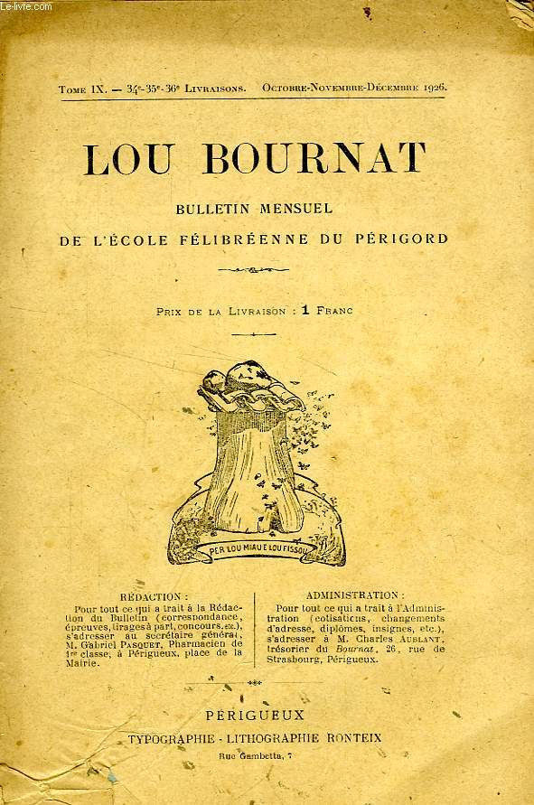 LOU BOURNAT DOU PERIGORD, BULLETIN DE L'ECOLE FELIBREENNE DU PERIGORD, TOME IX, N 34-35-36, OCT.-DEC. 1926