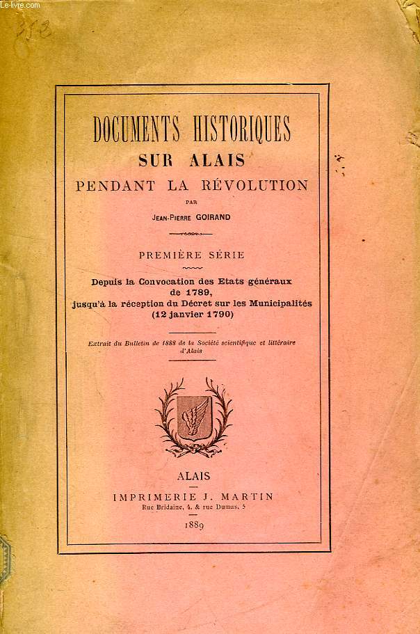 DOCUMENTS HISTORIQUES SUR ALAIS PENDANT LA REVOLUTION, 1re SERIE