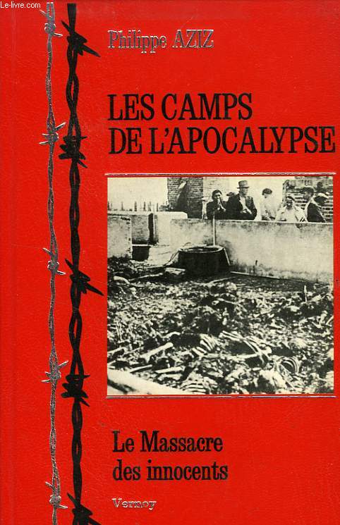 LES CAMPS DE L'APOCALYPSE, LE MASSACRE DES INNOCENTS