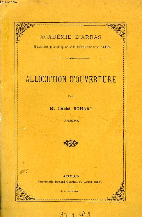 ACADEMIE D'ARRAS, ALLOCUTION D'OUVERTURE 1908