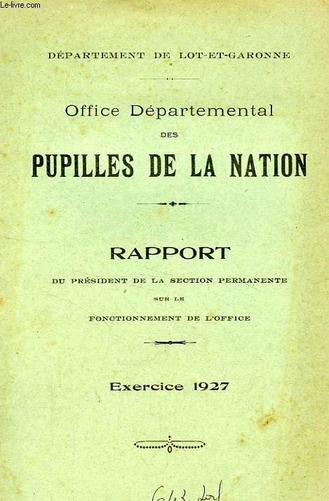 OFFICE NATIONAL DES PUPILLES DE LA NATION, RAPPORT 1927
