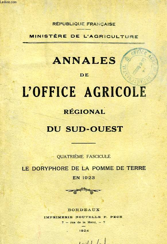 ANNALES DE L'OFFICE AGRICOLE REGIONAL DU SUD-OUEST, 4e FASC.: LE DORYPHORE DE LA POMME DE TERRE EN 1923
