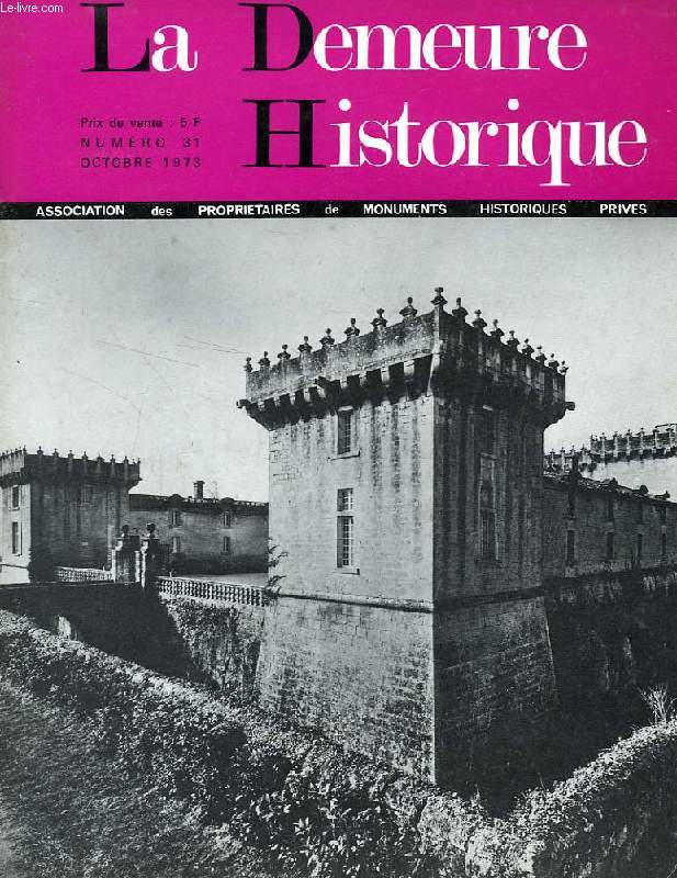LA DEMEURE HISTORIQUE, N 31, OCT. 1973
