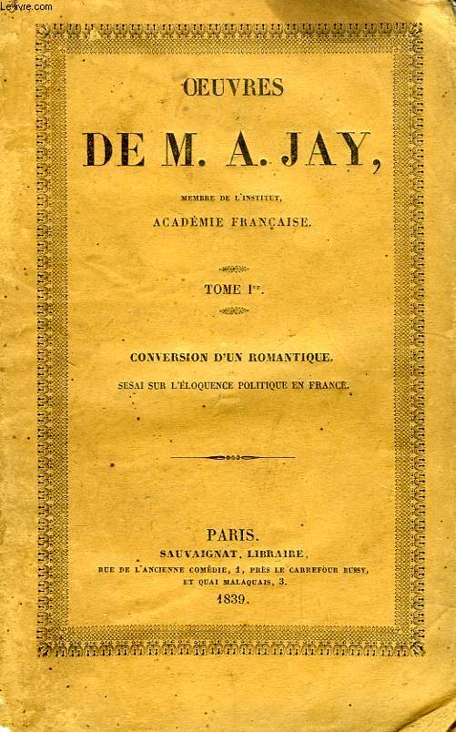 OEUVRES DE M. A. JAY, 2 TOMES