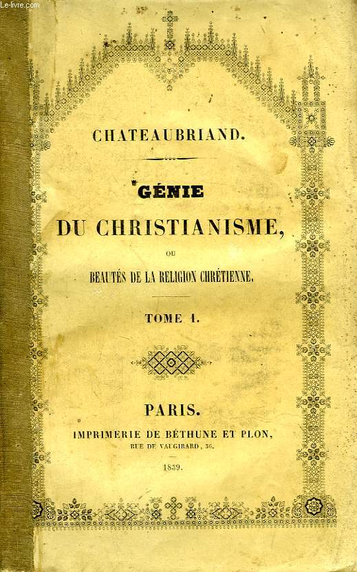 GENIE DU CHRISTIANISME, OU BEAUTES DE LA RELIGION CHRETIENNE, 2 TOMES