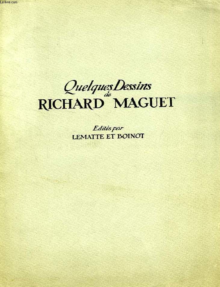 QUELQUES DESSINS DE RICHARD MAGUET