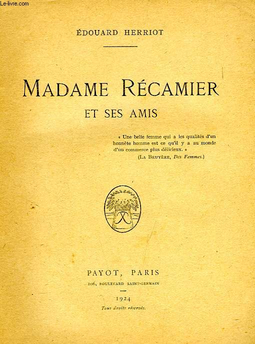 MADAME RECAMIER ET SES AMIS