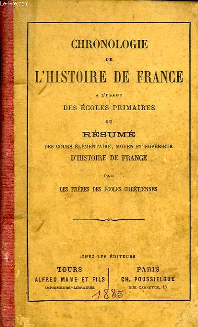 CHRONOLOGIE DE L'HISTOIRE DE FRANCE, A L'USAGE DES ECOLES PRIMAIRES