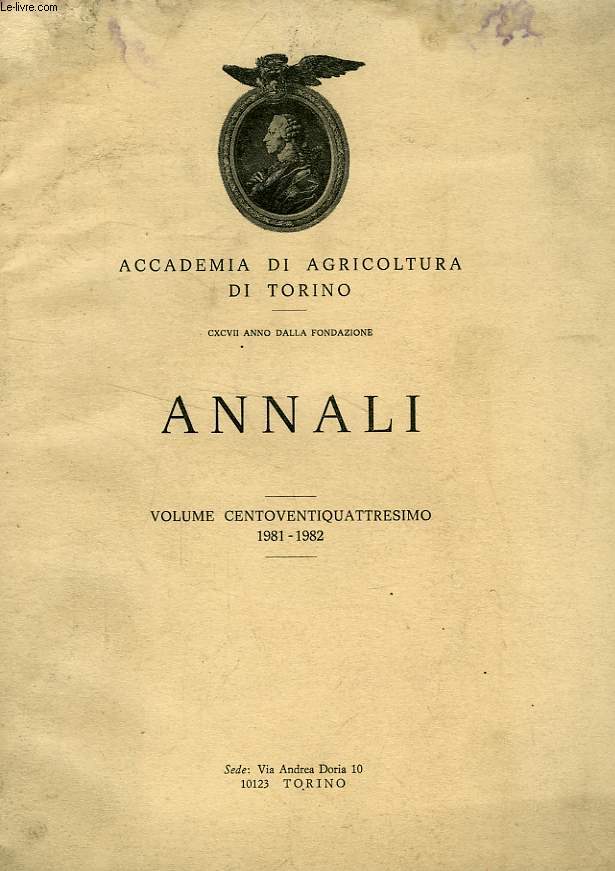 ANNALI DELL'ACCADEMIA DI AGRICOLTURA DI TORINO, VOL. CXXIV, 1981-1982