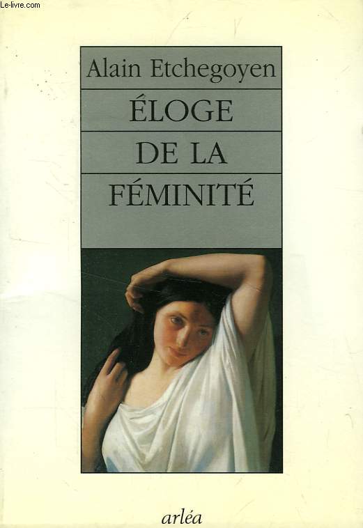 ELOGE DE LA FEMINITE