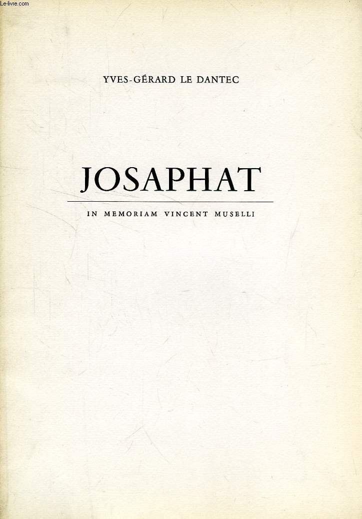 JOSAPHAT, IN MEMORIAM VINCENT MUSELLI
