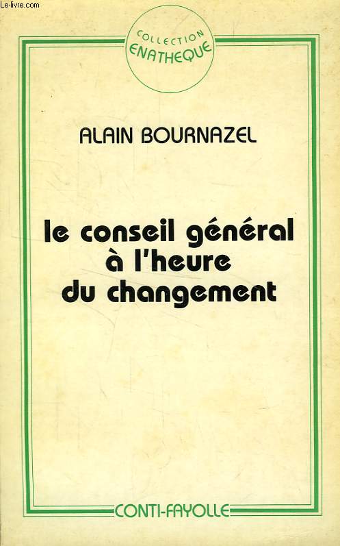 LE CONSEIL GENERAL A L'HEURE DU CHANGEMENT
