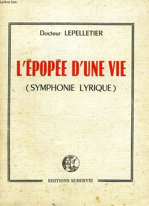L'EPOPEE D'UNE VIE (SYMPHONIE LYRIQUE)