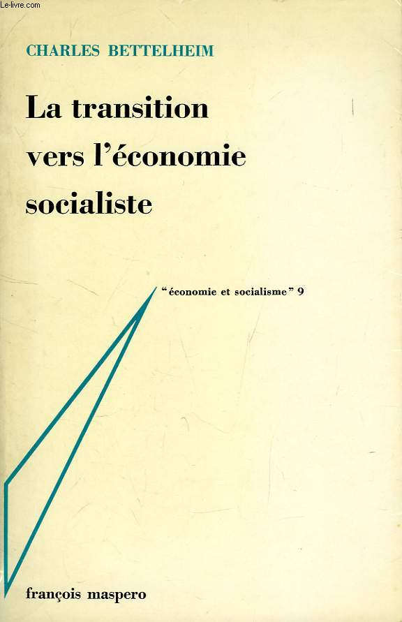 LA TRANSITION VERS L'ECONOMIE SOCIALISTE