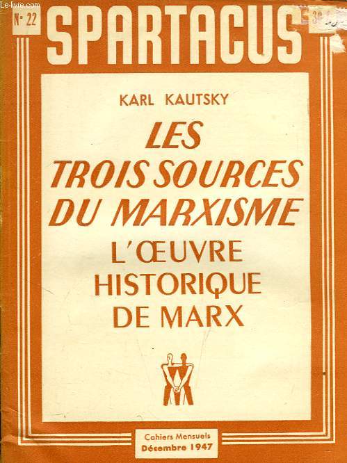 SPARTACUS, N 22, DEC. 1947, LES TROIS SOURCES DU MARXISME