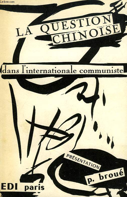 LA QUESTION CHINOISE DANS L'INTERNATIONALE COMMUNISTE (1926-1927)