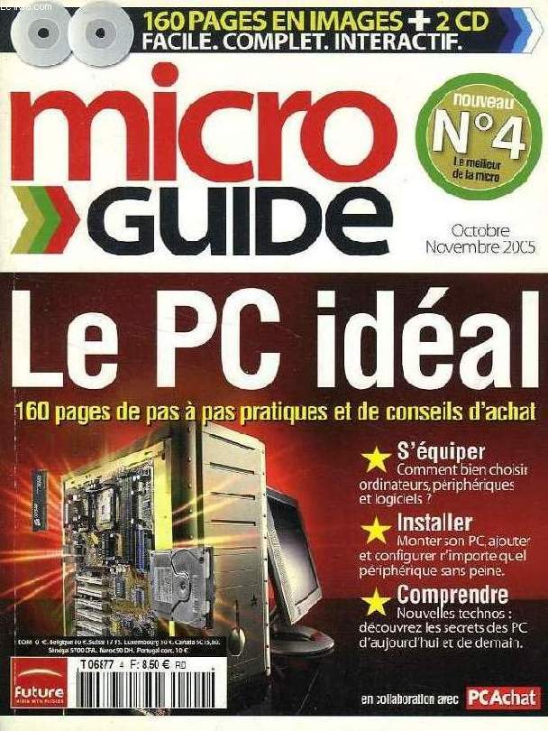 MICRO GUIDE, N 4, OCT.-NOV. 2005, LE PC IDEAL