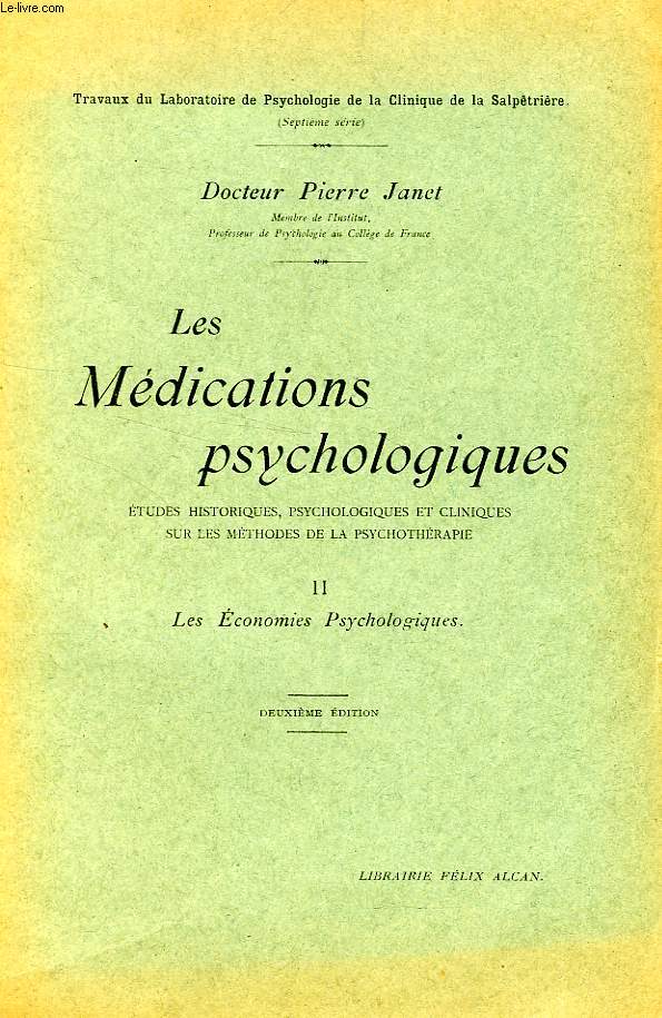 LES MEDICATIONS PSYCHOLOGIQUES, TOME II, LES ECONOMIES PSYCHOLOGIQUES