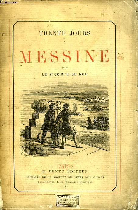 TRENTE JOURS A MESSINE, EN 1861