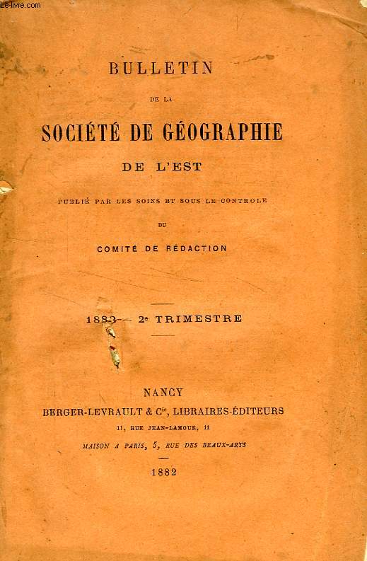 BULLETIN DE LA SOCIETE DE GEOGRAPHIE DE L'EST, 1882, 2e TRIMESTRE