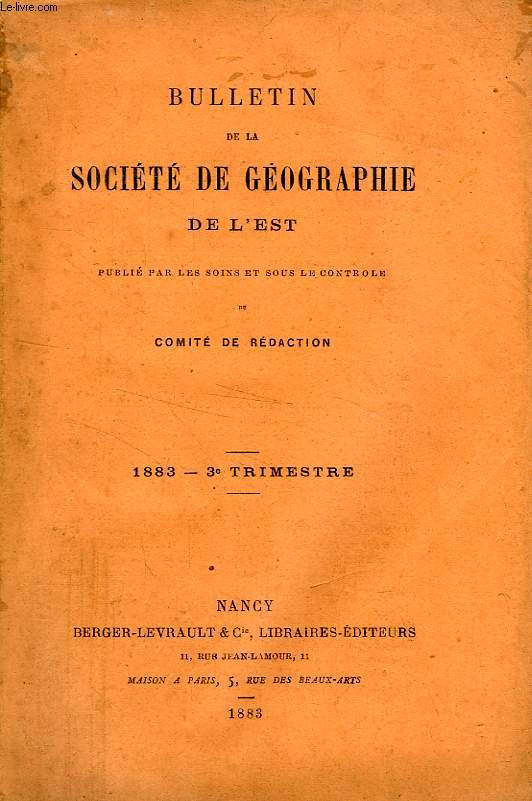 BULLETIN DE LA SOCIETE DE GEOGRAPHIE DE L'EST, 1883, 3e TRIMESTRE