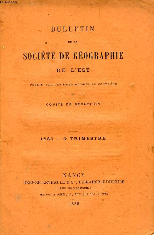 BULLETIN DE LA SOCIETE DE GEOGRAPHIE DE L'EST, 1885, 3e TRIMESTRE