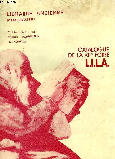 LIBRAIRIE ANCIENNE MILLESCAMPS, CATALOGUE DE LA XIIe FOIRE L.I.L.A.