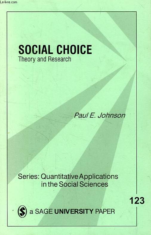 SOCIAL CHOICE: THEORY AND RESEARCH