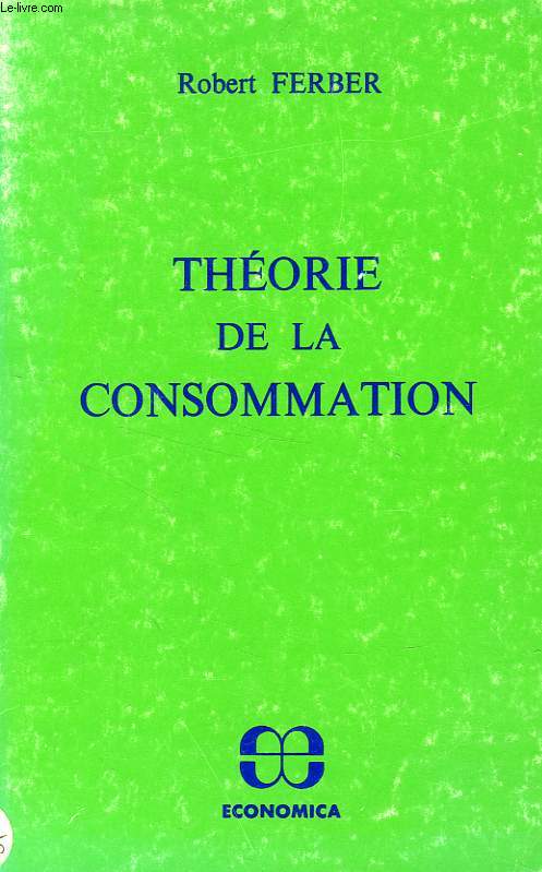 THEORIE DE LA CONSOMMATION