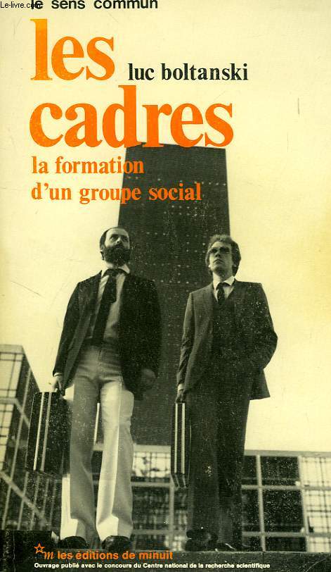 LES CADRES, LA FORMATION D'UN GROUPE SOCIAL