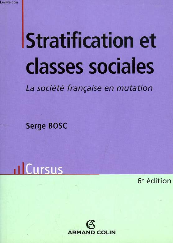 STRATIFICATION ET CLASSES SOCIALES, LA SOCIETE FRANCAISE EN MUTATION