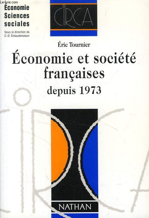 ECONOMIE ET SOCIETE FRANCAISES DEPUIS 1973