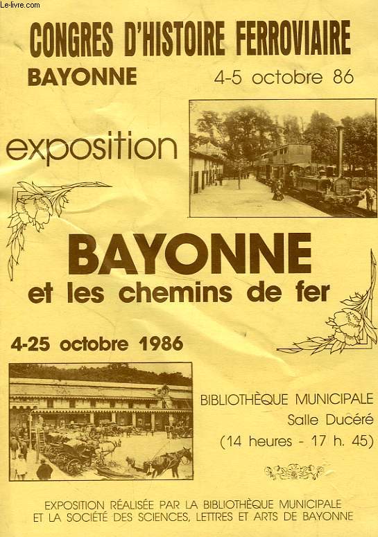 BAYONNE ET LES CHEMINS DE FER, OCT. 1986