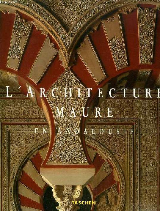 L'ARCHITECTURE MAURE EN ANDALOUSIE