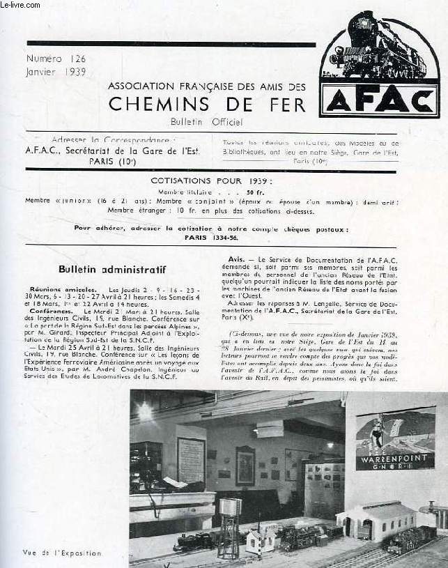 CHEMINS DE FER, N 126, JAN. 1939, REVUE DE L'ASSOCIATION FRANCAISE DES AMIS DES CHEMINS DE FER