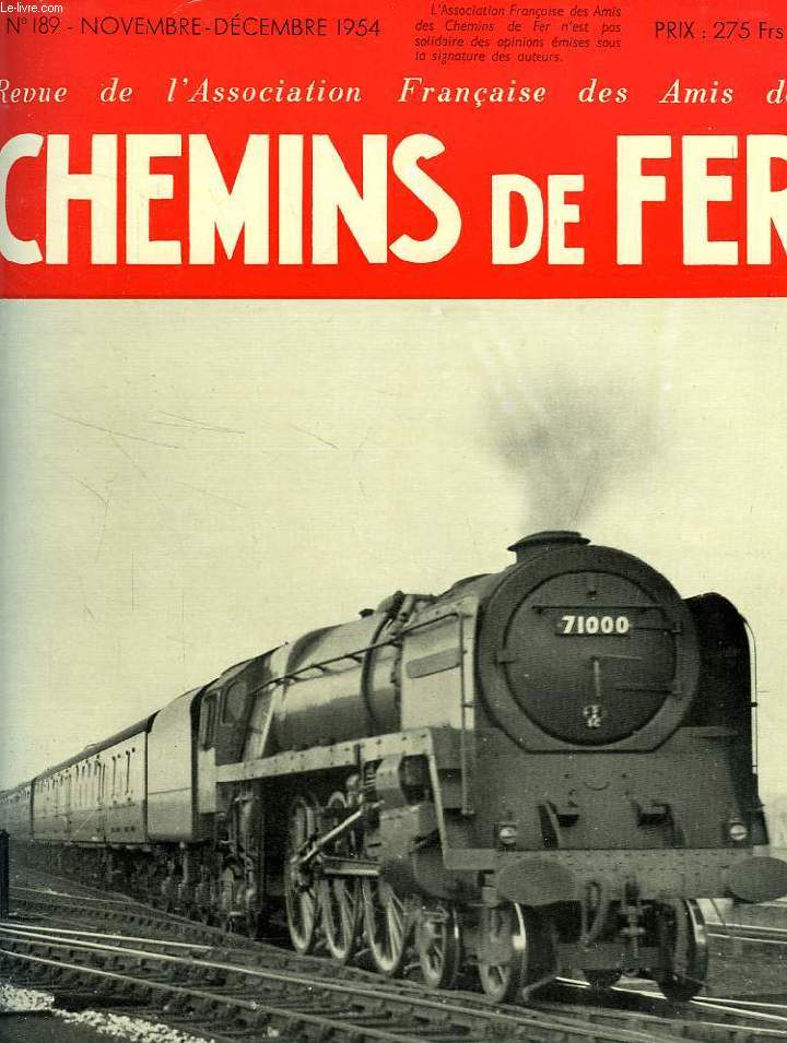 CHEMINS DE FER, N 189, NOV.-DEC. 1954, REVUE DE L'ASSOCIATION FRANCAISE DES AMIS DES CHEMINS DE FER