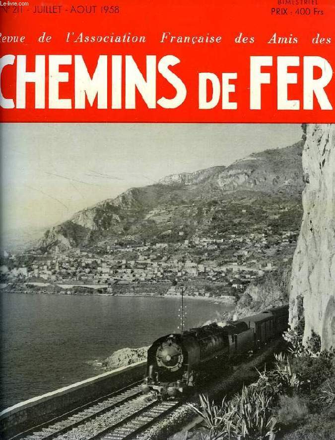CHEMINS DE FER, N 211, JUILLET-AOUT 1958, REVUE DE L'ASSOCIATION FRANCAISE DES AMIS DES CHEMINS DE FER