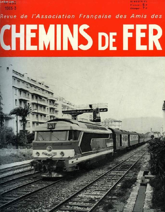 CHEMINS DE FER, N 252, 1965-3, REVUE DE L'ASSOCIATION FRANCAISE DES AMIS DES CHEMINS DE FER