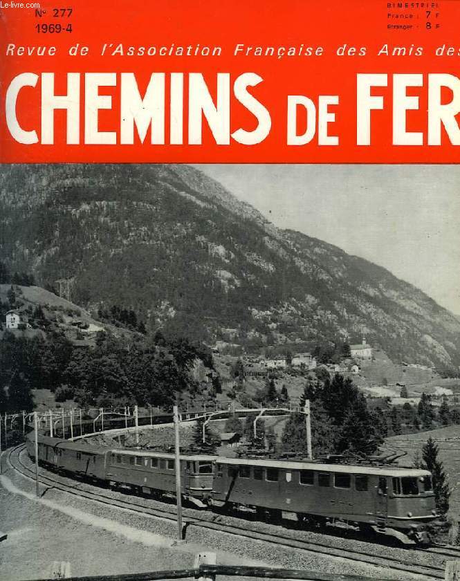 CHEMINS DE FER, N 277, 1969-4, REVUE DE L'ASSOCIATION FRANCAISE DES AMIS DES CHEMINS DE FER