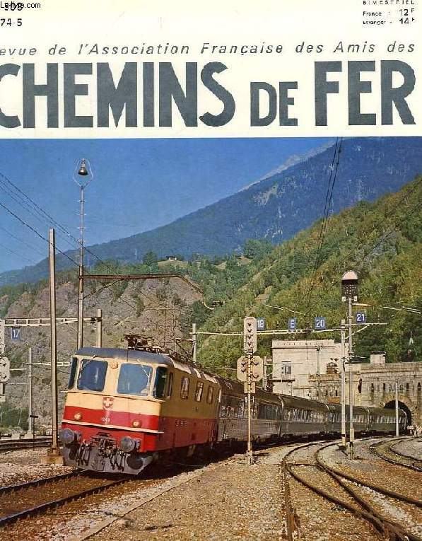 CHEMINS DE FER, N 308, 1974-5, REVUE DE L'ASSOCIATION FRANCAISE DES AMIS DES CHEMINS DE FER