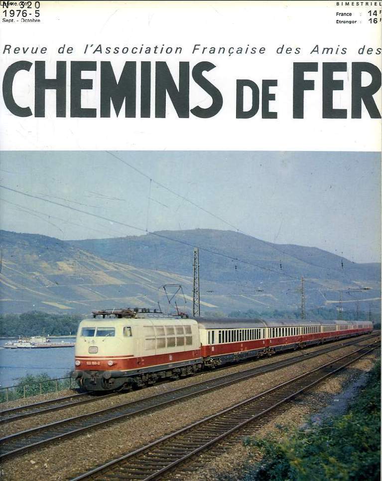 CHEMINS DE FER, N 320, 1976-5, REVUE DE L'ASSOCIATION FRANCAISE DES AMIS DES CHEMINS DE FER