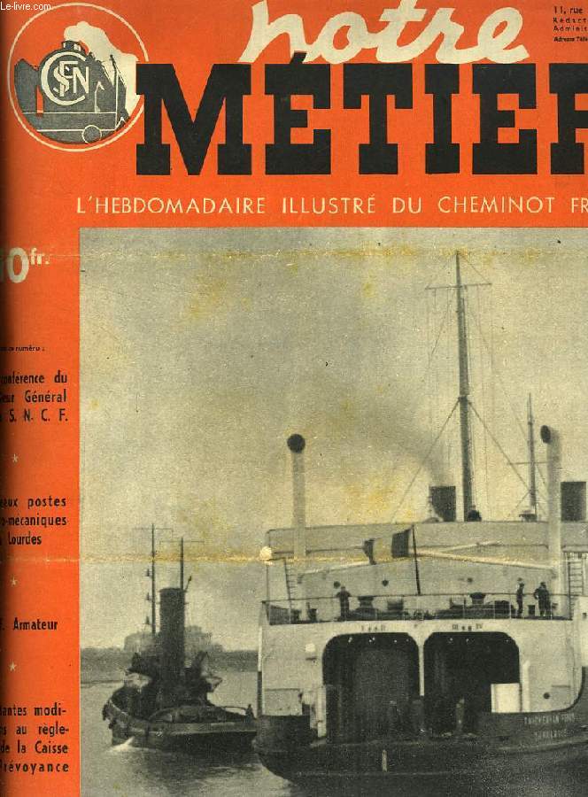 NOTRE METIER, N 151, MAI 1948, L'HEBDOMADAIRE ILLUSTRE DU CHEMINOT FRANCAIS