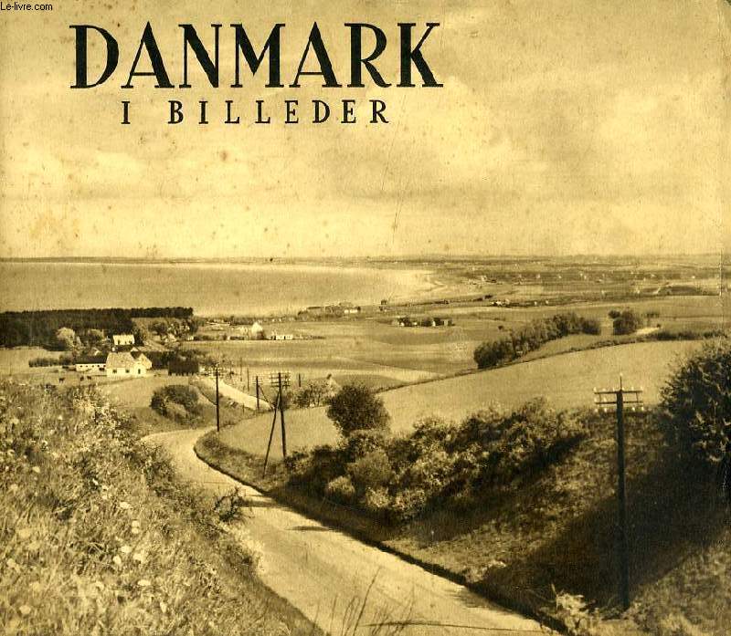 DANMARK I BILLEDER