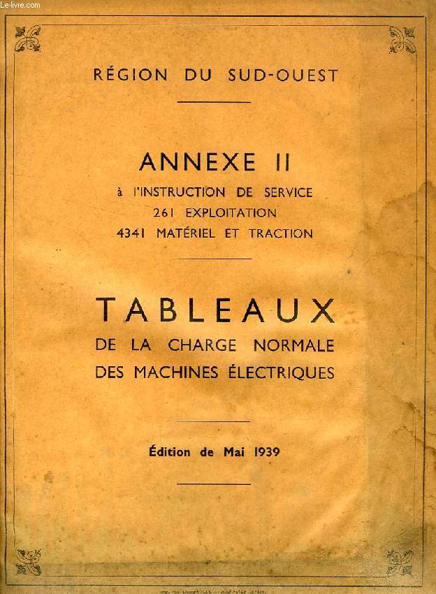 TABLEAUX DE LA CHARGE NORMALE DES MACHINES ELECTRIQUES, ANNEXE II A L'INSTRUCTION DE SERVICE 261 EXPLOITATION, 4341 MATERIEL ET TRACTION