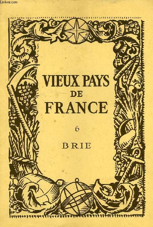 VIEUX PAYS DE FRANCE, N 6, BRIE