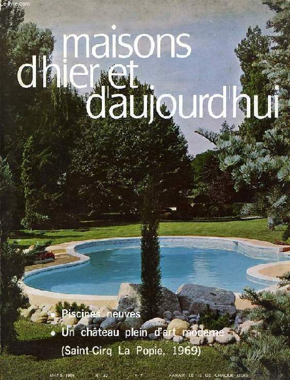 MAISONS D'HIER ET D'AUJOURD'HUI, N 22, MARS 1969