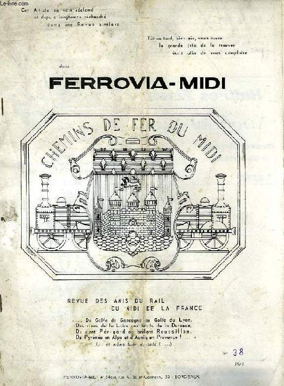 FERROVIA MIDI, N 38, 1971, REVUE DES AMIS DU RAIL DU MIDI DE LA FRANCE