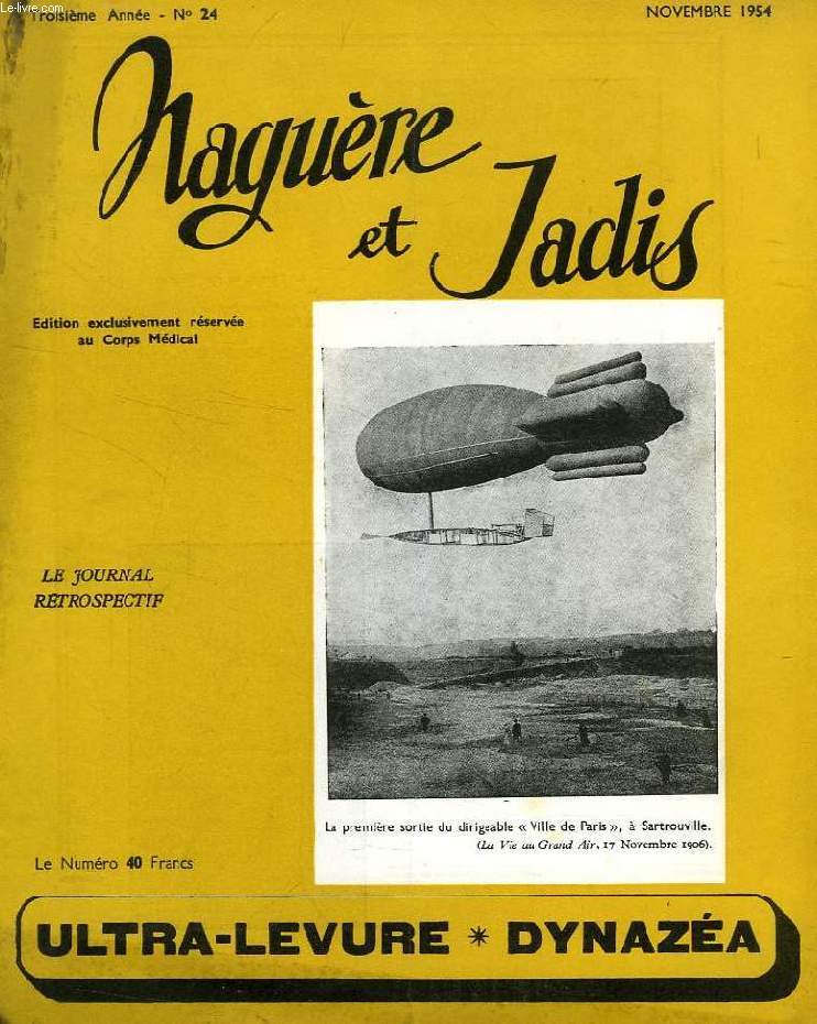 NAGUERE ET JADIS, 3e ANNEE, N 24, NOV. 1954, LE JOURNAL RETROSPECTIF